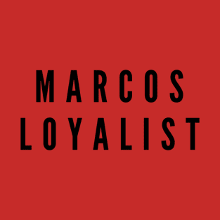 Philippines Ilocano Marcos - Marcos Loyalist T-Shirt