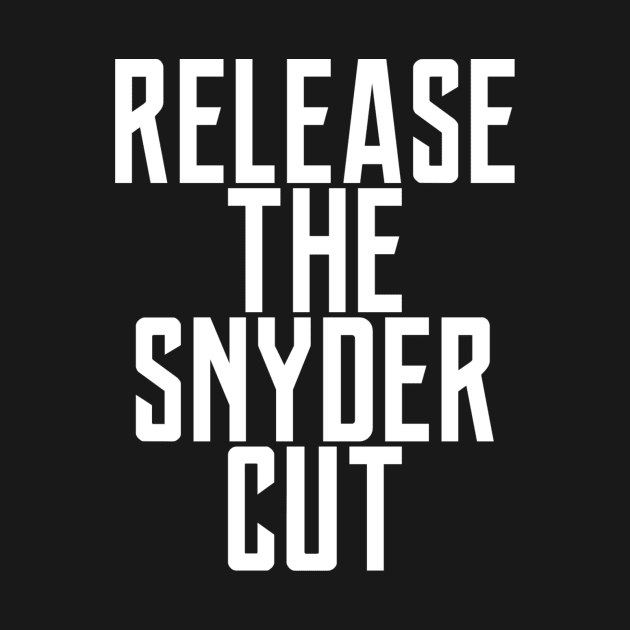 Release The Snyder Cut by My Geeky Tees - T-Shirt Designs