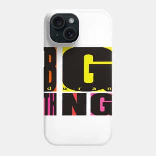 BIG THING Phone Case