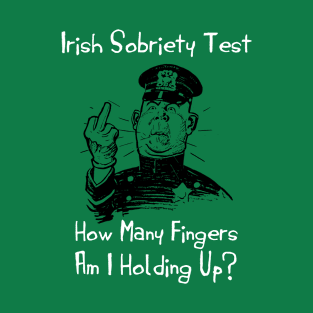 Irish Sobriety Test T-Shirt