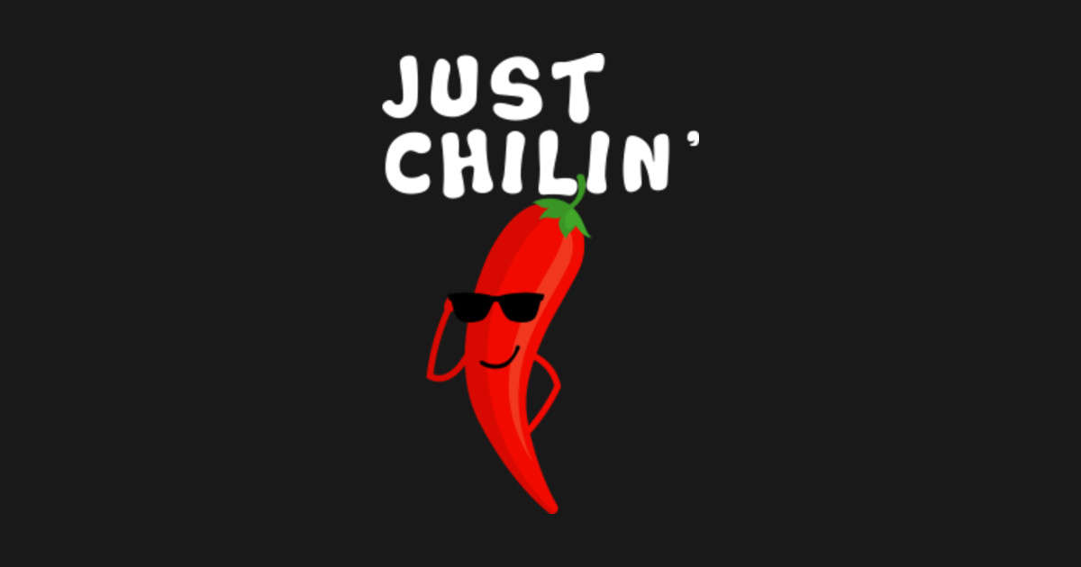 Just Chilin' Chili On Sunglasses - Just Chilin - Sticker | TeePublic