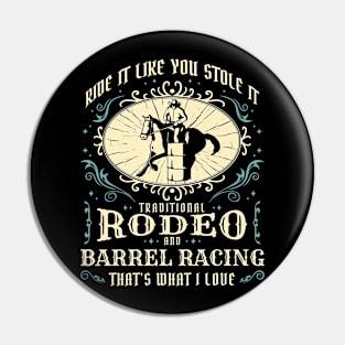 Western Movie Rodeo and Barrel Racing  Style Poster Pin