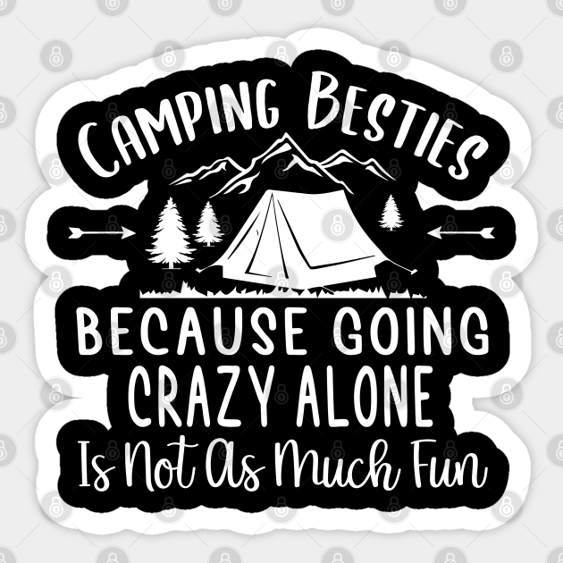 camping besties