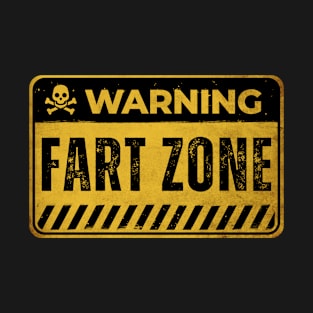 Fart Zone Warning Sign T-Shirt