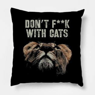 Don’t f**k with cats Pillow