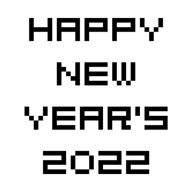 happy new year's  2022  #11 by Medotshirt