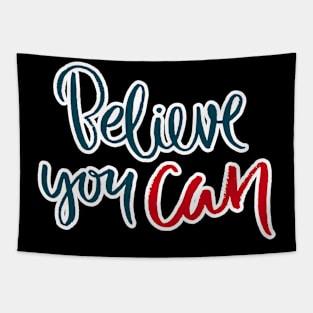 Believe you can Tapestry