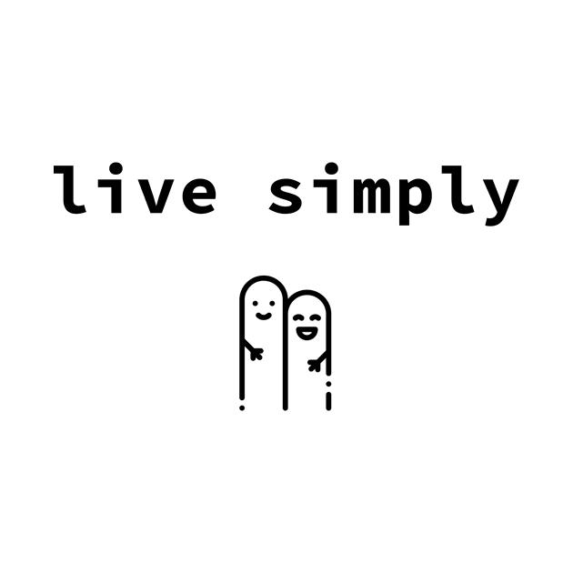 live simply by sloganeerer