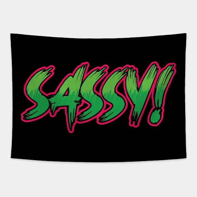 SASSY! typography design Tapestry by crazytshirtstore