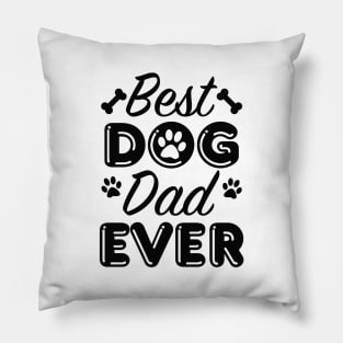 Best Dog Dad Ever Pillow