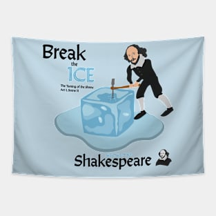 William Shakespeare - Break the Ice Tapestry