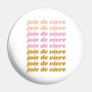 joie de vivre - French Quote About Enjoying Life Pin