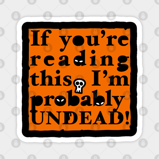 Undead Letter (orange) Magnet by rocksandcolors