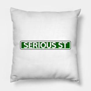 Serious St Street Sign Pillow