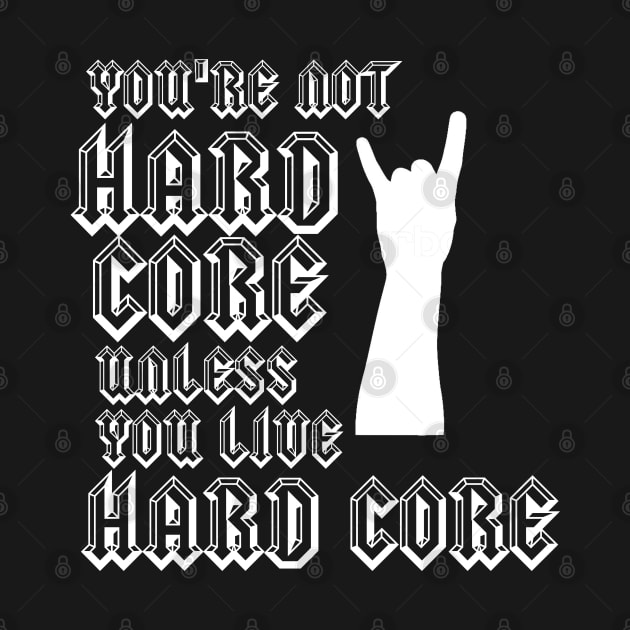 Hard Core (white on black) by Timeforplay
