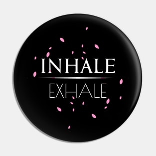 Inhale Exhale breathing Yoga Design Pin