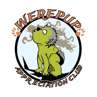 Werepup Appreciation society. T-Shirt