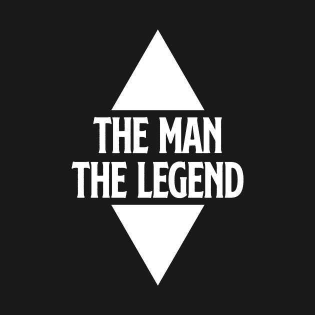 Man Legend 1 by Uwantmytees