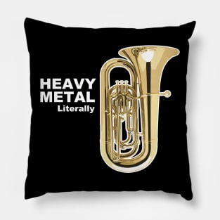 Literally Heavy Metal - Tuba Pillow