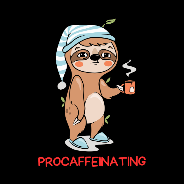 Procaffeinating | Procrastinator Coffee Pun by Allthingspunny