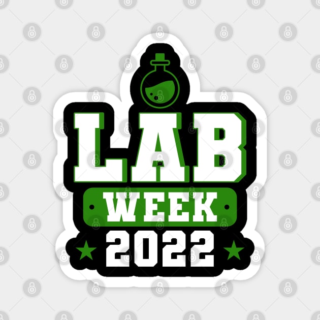 Lab Week 2022 Lab Tech Laboratory Technician Magnet by Toeffishirts