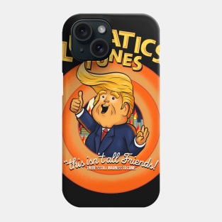 lunatics trumps Phone Case