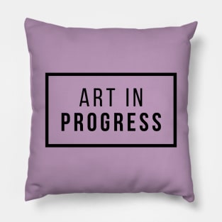 Art In Progress Pillow