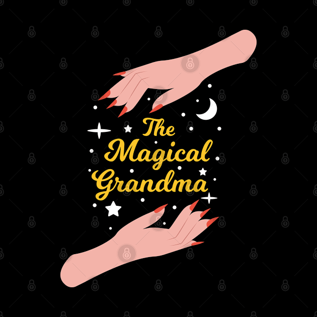 The Magical Grandma - The Best Grandma in the Universe by Millusti