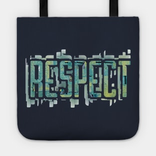 The Simple Message of Respect Tote