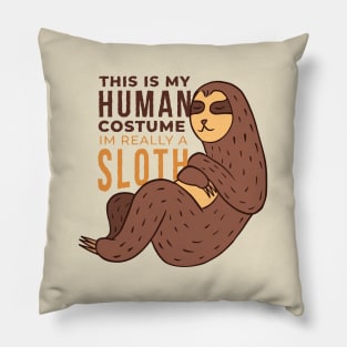 Human Sloth Quote Pillow