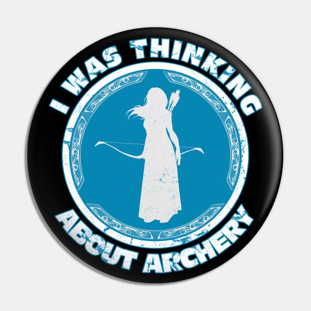 I was thinking about archery Pin by NicGrayTees