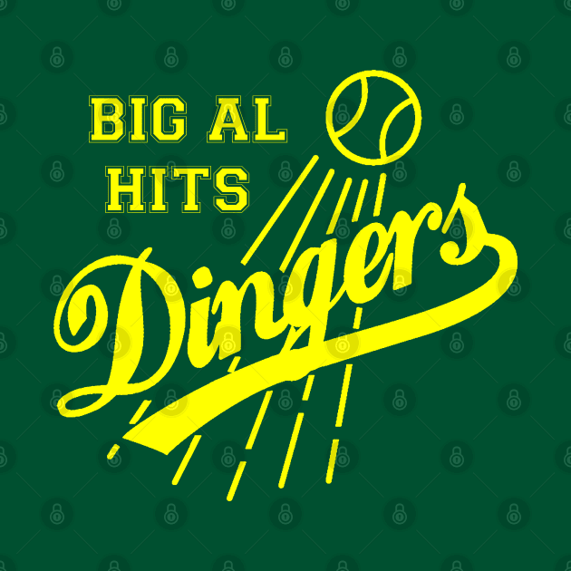 BIG AL HITS DINGERS by thedeuce