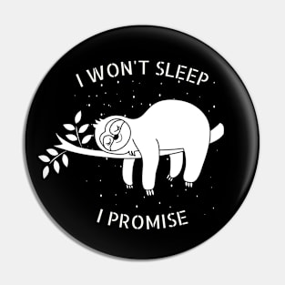 I won't sleep I promise Pin