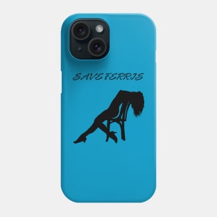 Save Ferris Flashdance Phone Case