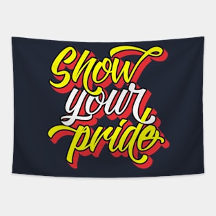 show your pride Tapestry