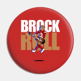 Brock Purdy : Brock And Roll Pin