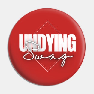 Undying Swag 02 Pin