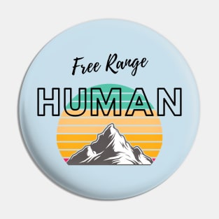 Free Range Human (Mountain yellowGRN) Pin