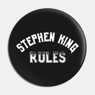 Stephen King Rules Pin