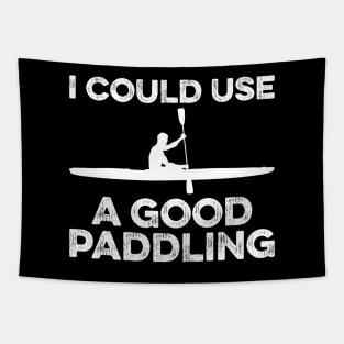 I Could Use A Good Paddling Funny Kayak Tapestry