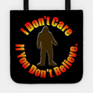 I Don't Care If You Don't Believe. Tote