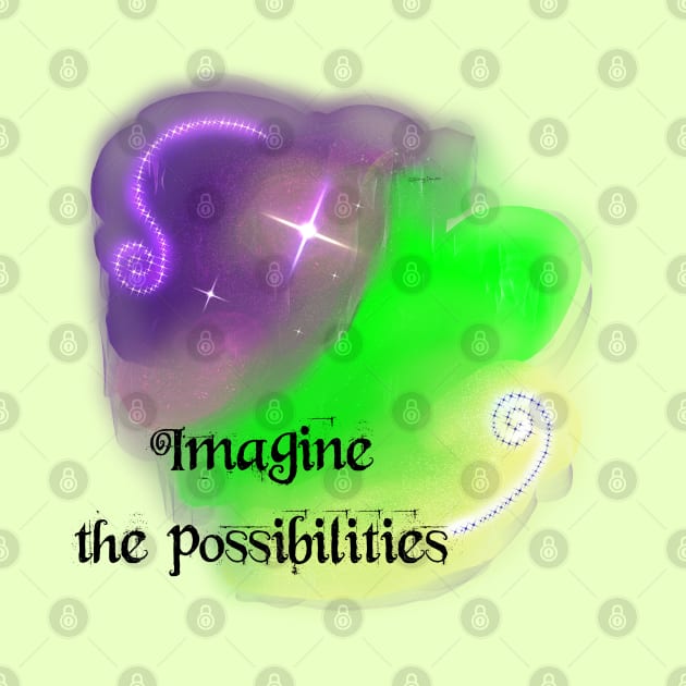 Imagine the Possibilities by DitzyDonutsDesigns