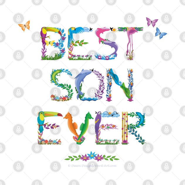 Best Son Ever - tropical word art by DawnDesignsWordArt