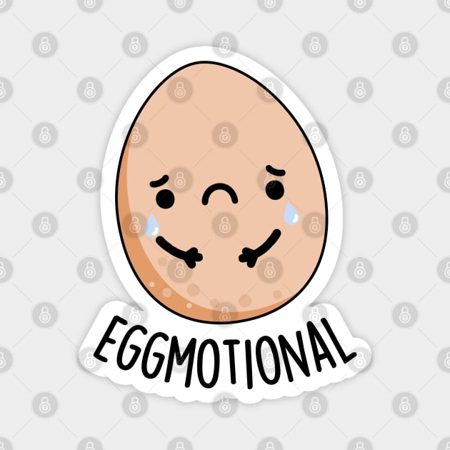 Eggmotional Funny Emotional Egg Pun Magnet by punnybone