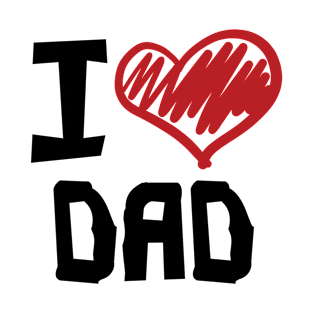 I Love Dad T-Shirt