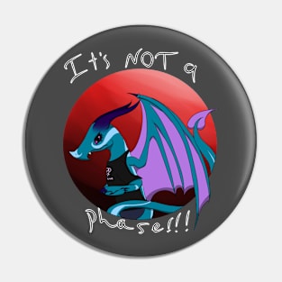 It's not a phase Pin