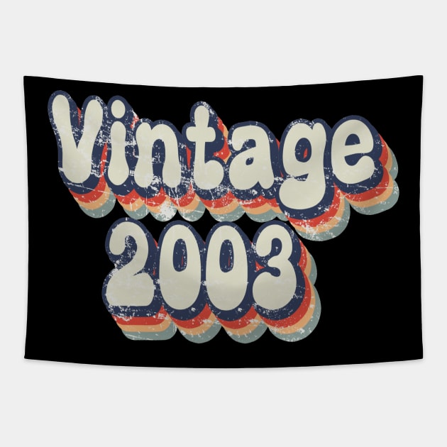 Vintage 2003 birthday Tapestry by sevalyilmazardal