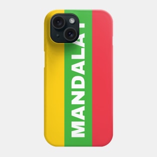 Mandalay City in Myanmar Flag Colors Phone Case