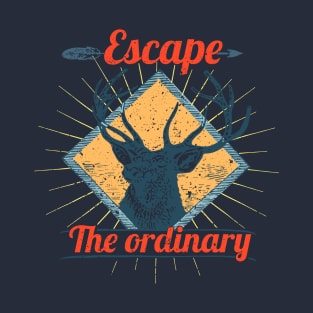 Escape The Ordinary T-Shirt