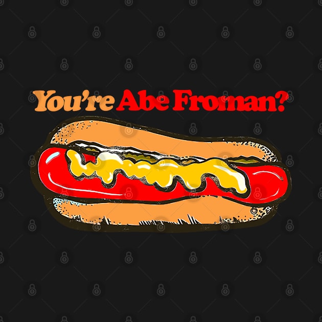 You're Abe Froman? by CultOfRomance